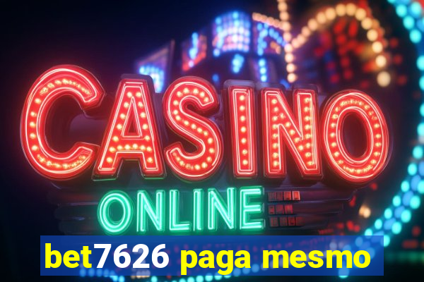 bet7626 paga mesmo